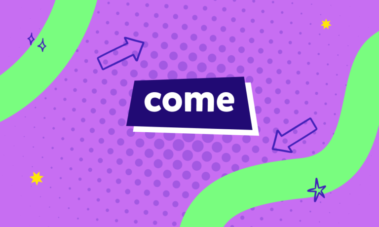 ما معنى “Come” في الإنجليزية وكيف يتم استخدامه لتكوين أفعال مركبة؟ شرح الموضوع مع أمثلة واختبار!