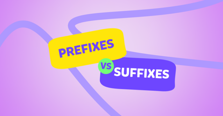 Prefijos y sufijos en inglés: ejemplos, vocabularios y reglas para dominarlos