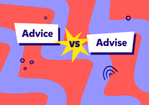 ¿Advice or advise? Aprende a diferenciar ambas palabras en inglés