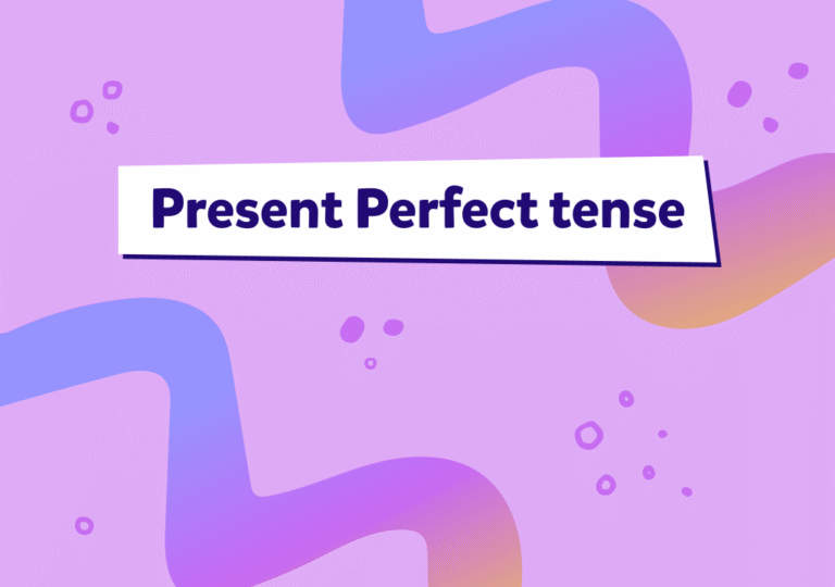 Present Perfect en inglés: estructura, uso y ejemplos Claros