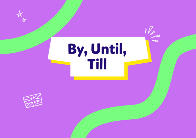 «Hasta» en inglés: ¿By, Until o Till? Aprende a usar cada uno correctamente