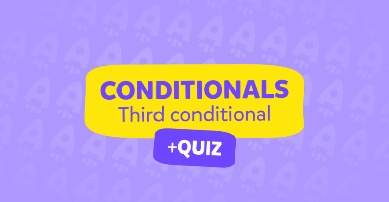 Third Conditionals – הסבר ומבחן תרגול עם תשובות