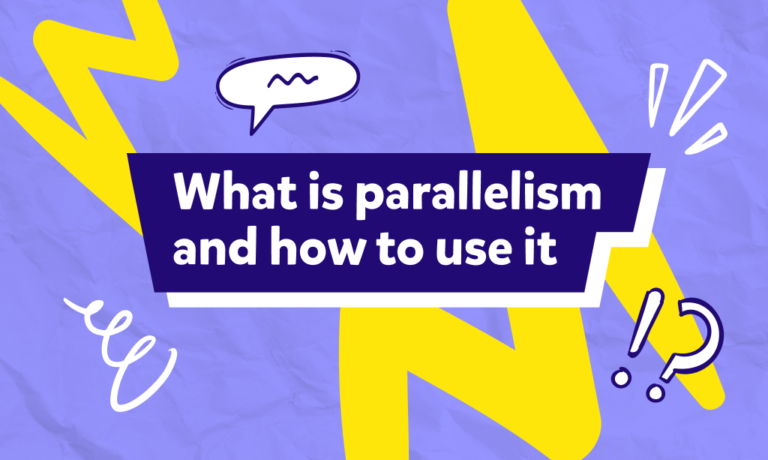 הקבלה – Parallelism באנגלית? איך משתמשים בה ומתי?