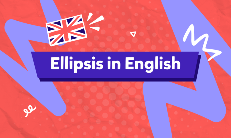 מה זה אליפסיס בשפה האנגלית ואיך להשתמש בו? – What is Ellipsis and How to Use it in the English Language?