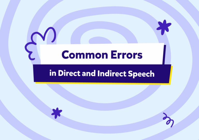 טעויות נפוצות בדיבור ישיר ודיבור עקיף | Common Errors in Direct and Indirect Speech
