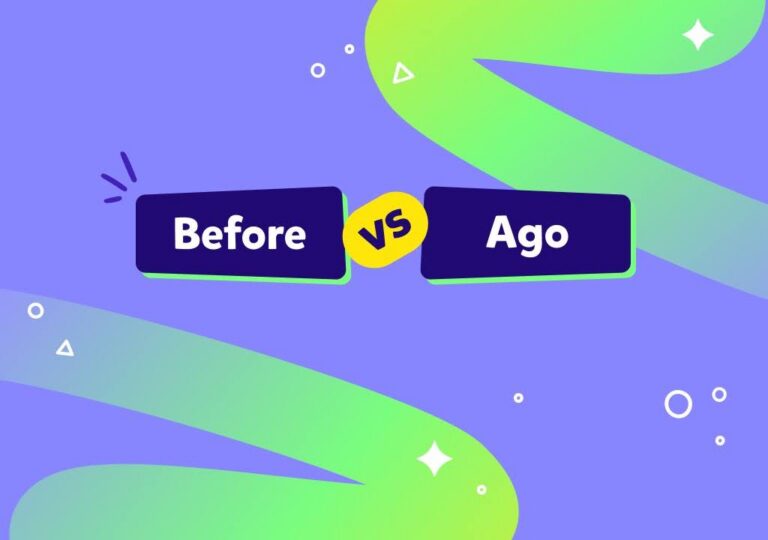 Before vs. Ago | ביטויי זמן בעבר באנגלית וטעויות נפוצות