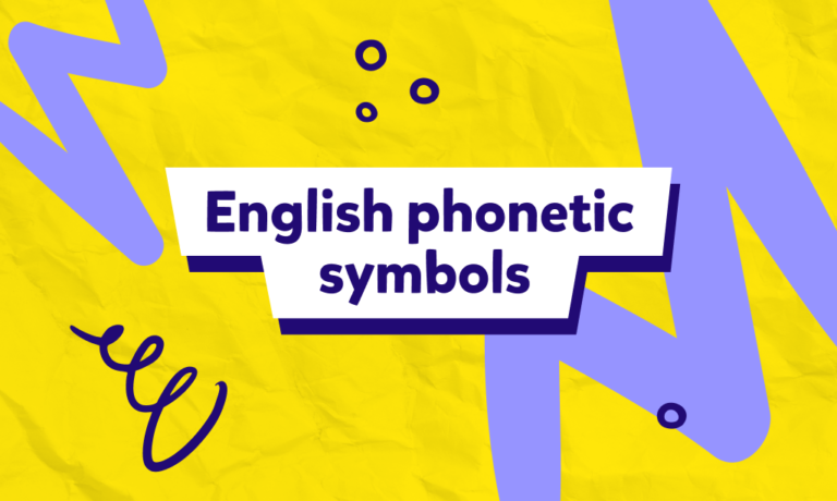 Simboli fonetici in inglese: cosa sono e a cosa servono?