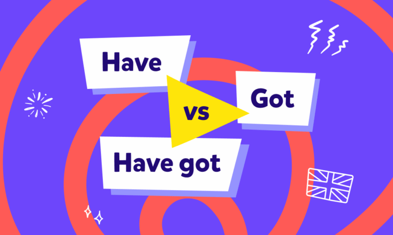 これで英語上級者！「have」と「have got」の違いと使い方を徹底解説
