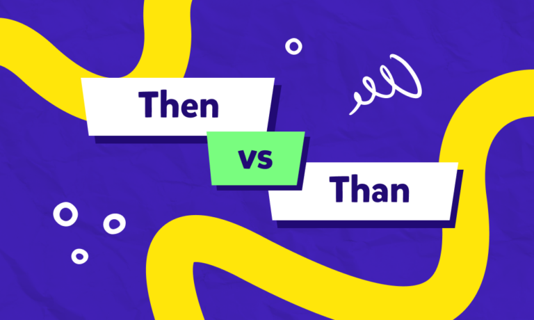 Then vs. Than: jaka jest różnica?