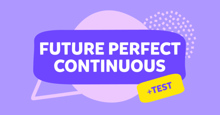 Future Perfect Continuous Tense: Gelecekteki Süreçleri Anlamak