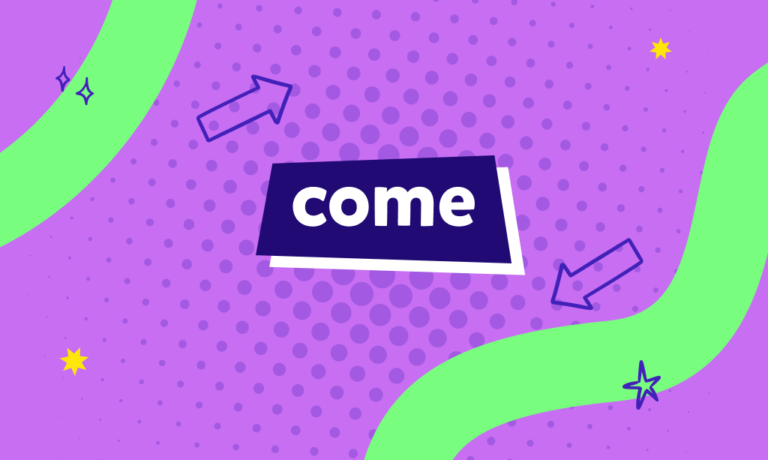 İngilizcede “come” ne demek, phrasal verb olarak nasıl kullanılır? Konu anlatımı, örnekler ve test!