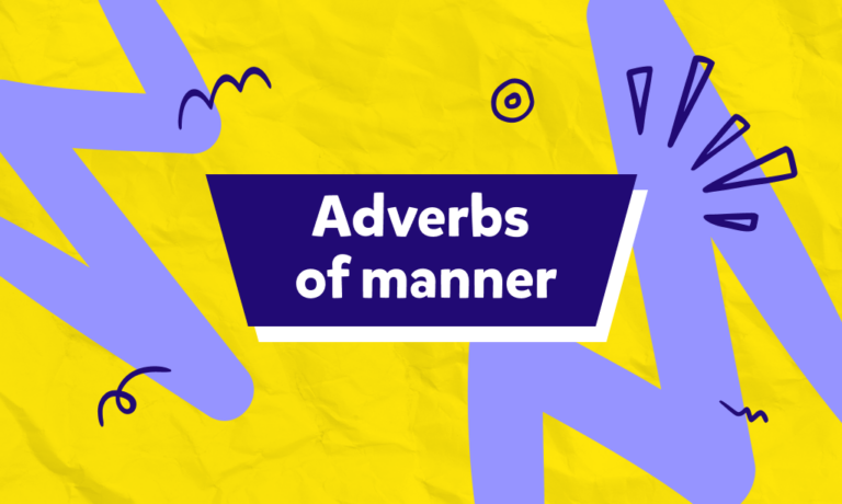 İngilizce adverbs of manner konu anlatımı: Bolca örnek cümleyle İngilizce durum zarflarını yakından tanıyalım!