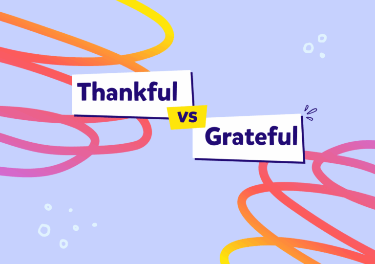 İngilizcede “thankful” ve “grateful” ne demek, cümleye göre hangisini kullanmalıyız?